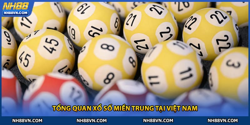 Tổng quan xổ số miền Trung tại Việt Nam